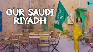 Riyadh: The Heart Of Saudi Arabia Ft. Kamiya Jani | Our Saudi Ep 4 | Curly Tales ME