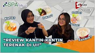 Makan di Kantin Favorit Mahasiswa UI! | SPAtube 4 Season 3