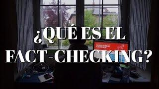 QUÉ ES EL FACT-CHECKING