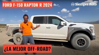 Ford F-150 Raptor R 2024: Prueba de manejo off-road y características de la pick-up más capaz