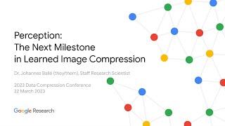 DCC 2023 - Perception: the Next Milestone in Learned Image Compression