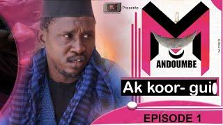 Mandoumbe ak koor gui 2023 Episode 1