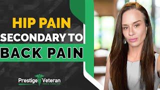 Hip Pain Secondary to Back Pain in VA Disability  | All You Need To Know