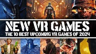 The 10 BEST NEW VR Games in 2024! // New Quest, PCVR & PSVR2 Games