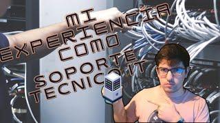 Mi experiencia como SOPORTE TÉCNICO IT