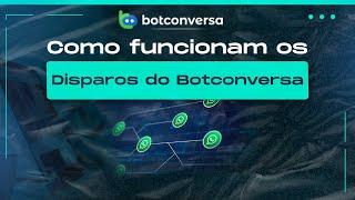 Como Funcionam as Transmissões no BotConversa