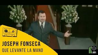 Joseph Fonseca - Que Levante La Mano (Video Oficial)