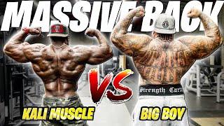 KALI MUSCLE VS. BIG BOY BACK