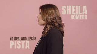 Sheila Romero - Yo Declaro Jesús (Pista)