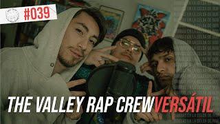 The Valley Rap Crew en La Celda de Bob - Vérsatil