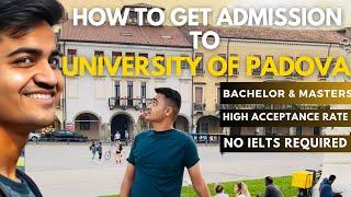 University of Padova Admissions 2025 | Complete Step-by-Step Guide to Apply for Bachelors & Masters