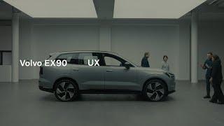 UX - The Drive Behind Volvo EX90