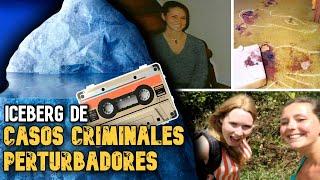 ICEBERG DE CASOS CRIMINALES PERTURBADORES Y EXTRAÑOS