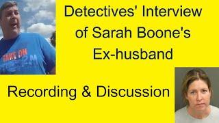 Sarah Boone's Ex Husband 2nd Interview & Discussion