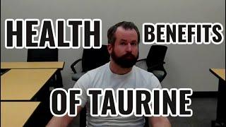 The Health Benefits of Taurine