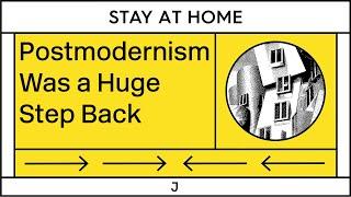 Why Postmodernism Was a Huge Intellectual Step Back