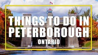 A Fun-Filled Family Weekend In Peterborough, Ontario