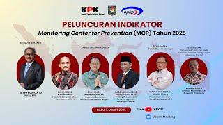 PELUNCURAN INDIKATOR MONITORING CENTER FOR PREVENTION (MCP) TAHUN 2025