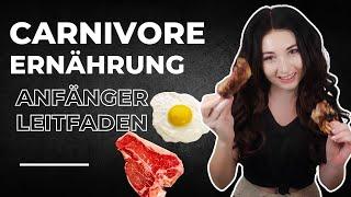 CARNIVORE ERNÄHRUNG Anfänger Guide - Tipps und Tricks für die Umstellung