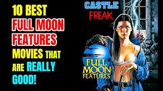 10 Best Full Moon Features Movies That Are Really Good!