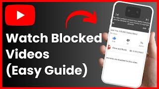 How To Watch Blocked Videos YouTube - Unblock YouTube Videos !