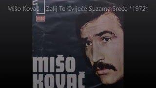 Mišo Kovač ‎– Zalij To Cvijeće Suzama Sreće *1972* /// *vinyl*