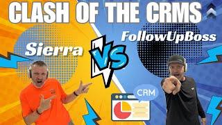 Sierra CRM vs. Follow Up Boss CRM: Which is Right for You?