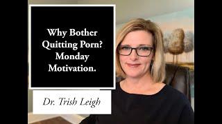 Why Bother Quitting Porn? Nofap 2021