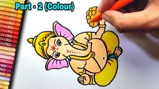 Lord Ganesha Drawing Colour Easy (Part - 2) | Ganesh Drawing | How to Draw Ganesha