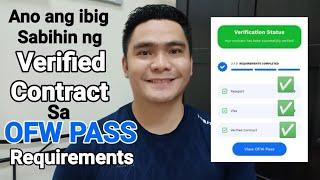 ANO ANG IBIG SABIHIN NG VERIFIED CONTRACT SA OFW PASS REQUIREMENTS | DMW MOBILE APP | OFW PASS