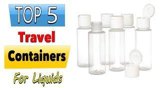 Best Travel Containers For Liquids | Top 5 Travel Bottles for Toiletries