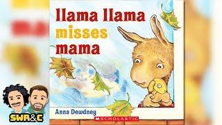 READ LOUD | Llama Llama Misses Mama by Anna Dewdney | CHILDREN'S BOOK