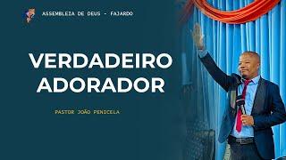 Pr João Penicela - Seja Um Verdadeiro Adorador