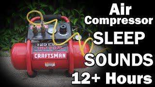 Air Compressor - 12 hours of White Noise Sounds for Sleep