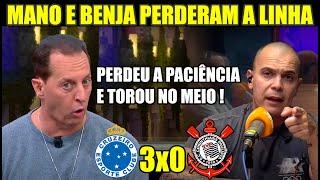 MANO E BENJA NÃO PERDOA E LARGA VERDADES APÓS DERROTA PRO CRUZEIRO ! CRUZEIRO 3X0 CORINTHIANS