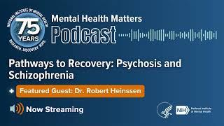 Pathways to Recovery: Psychosis and Schizophrenia