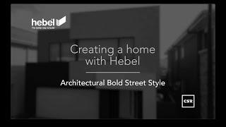 Hebel and Mojo Homes with Paul Hogan - Architectural Bold Street Style