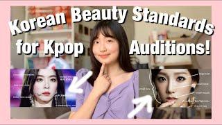 Korean Beauty Standards for KPOP AUDITIONS? 