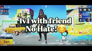 Friendly 1v1 Room With Friend.     | No Hate | PUBG MOBILE |