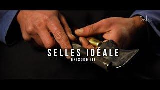 Selles Idéale - Épisode 3