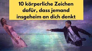 Gesetz der Anziehung: 10 körperliche Zeichen dafür, dass jemand insgeheim an dich denkt.