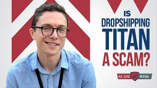 Is Dropshipping Titans A Scam? How To Make Money Online 2021