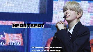 250302 ‘2PM HEARTBEAT COVER’ NEXZ YUKI 유키 직캠 -NEXZ 1st FAN MEETING NEXZ HIGH SCHOOL//NIGHT