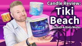 Candle Review: Tiki Beach by Bath and Body Works