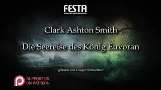 Clark Ashton Smith: Die Seereise des König Euvoran [Hörbuch, deutsch]