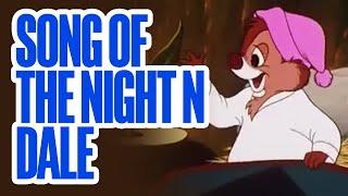 Chip 'n Dale Rescue Rangers -- Song of the Night n' Dale