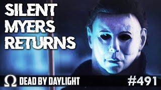 The RETURN of SILENT MYERS! ️ | Dead by Daylight / DBD Gameplay - Michael Myers / The Shape