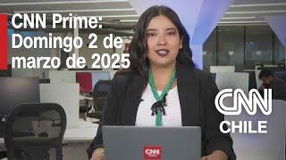 CNN Prime: Domingo 2 de marzo de 2025