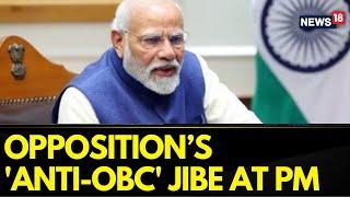 Parliament Session 2024 | Opposition Asks PM Modi To Apologise For Being 'Anti-OBC' | Budget|News18