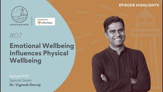 07/ Emotional Wellbeing Influences Physical Wellbeing | ContraMinds Podcast | Ep51